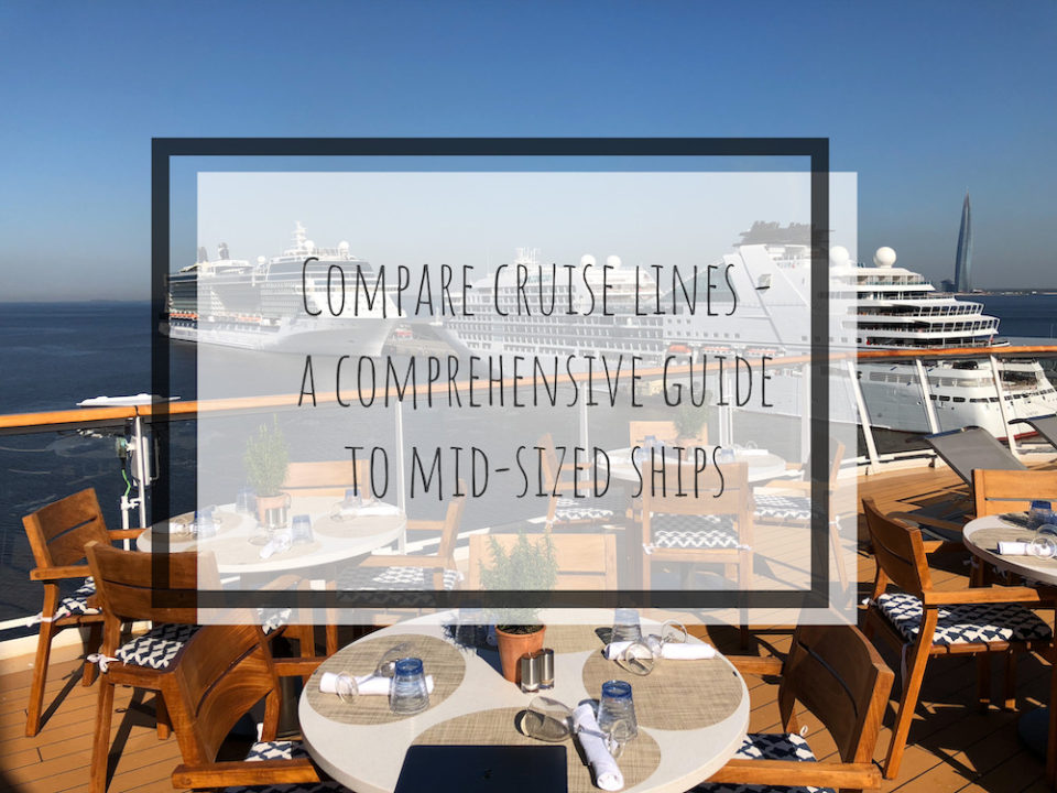 Compare Cruise Lines A Comprehensive Guide to MidSized Ships The
