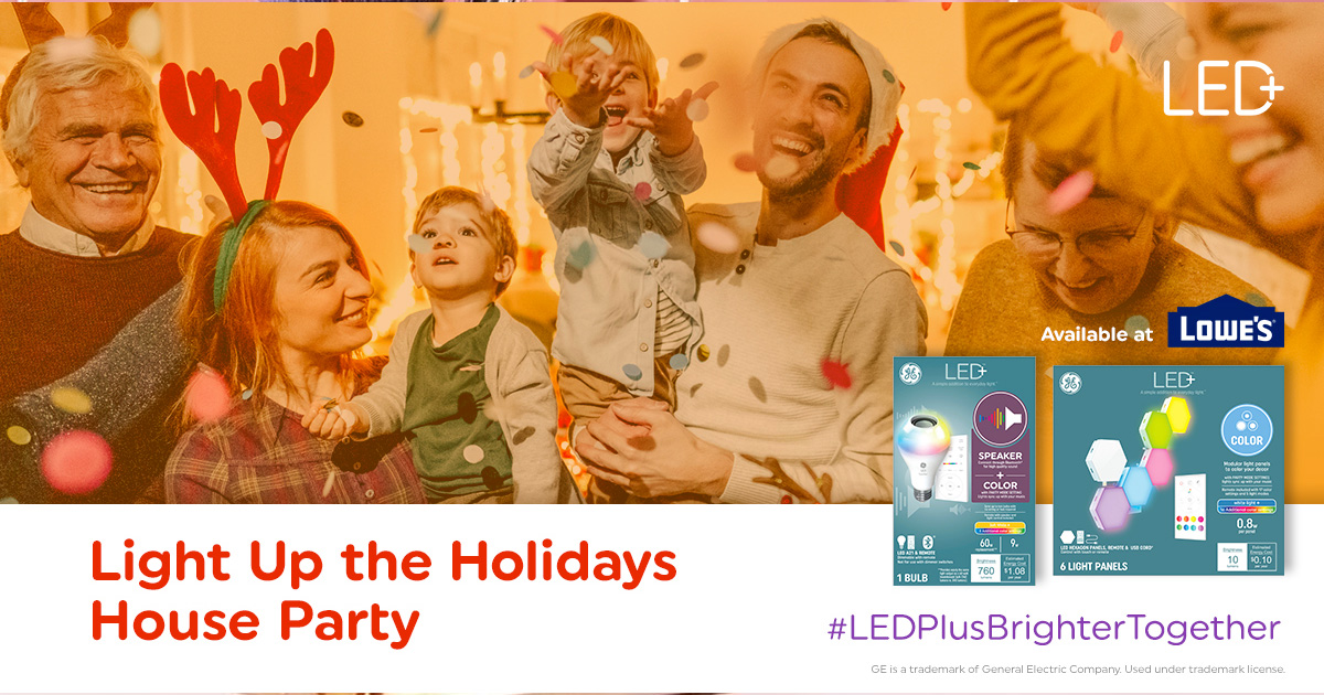 Apply to Host a GE Lighting LED+ Light Up the Holidays House Party with