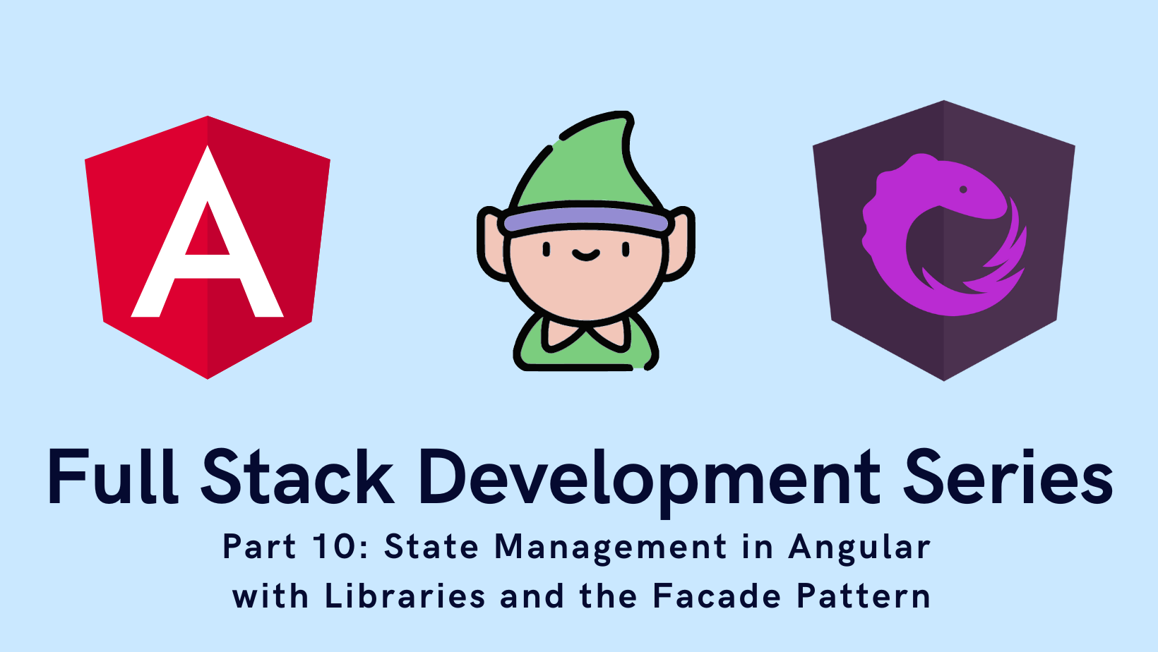 State Management in Angular with Libraries and Facades