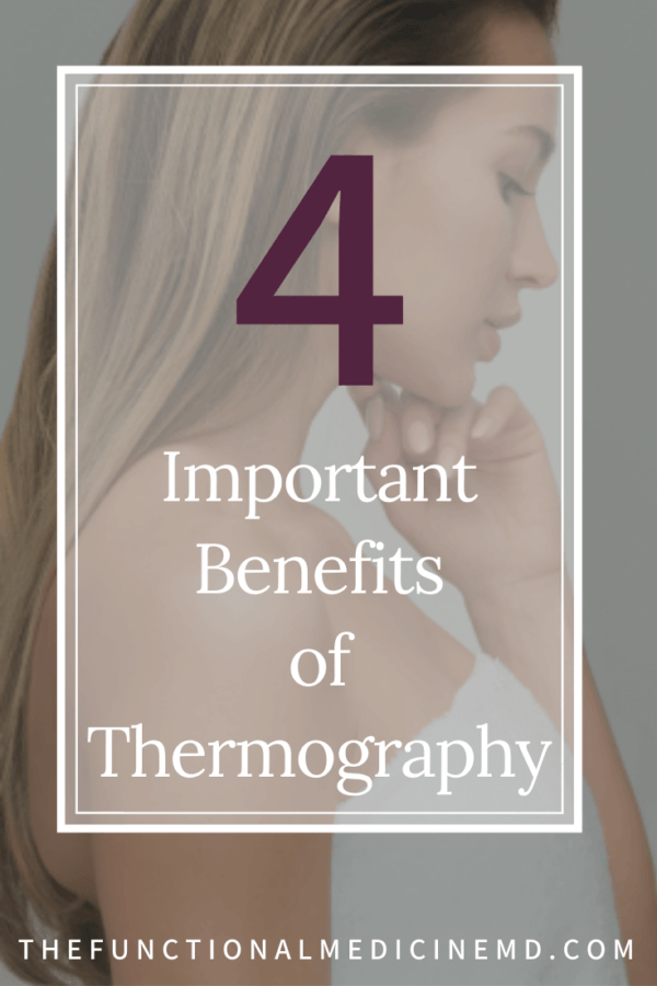 Why We Love Thermography (and you should too!) The Functional Medicine MD