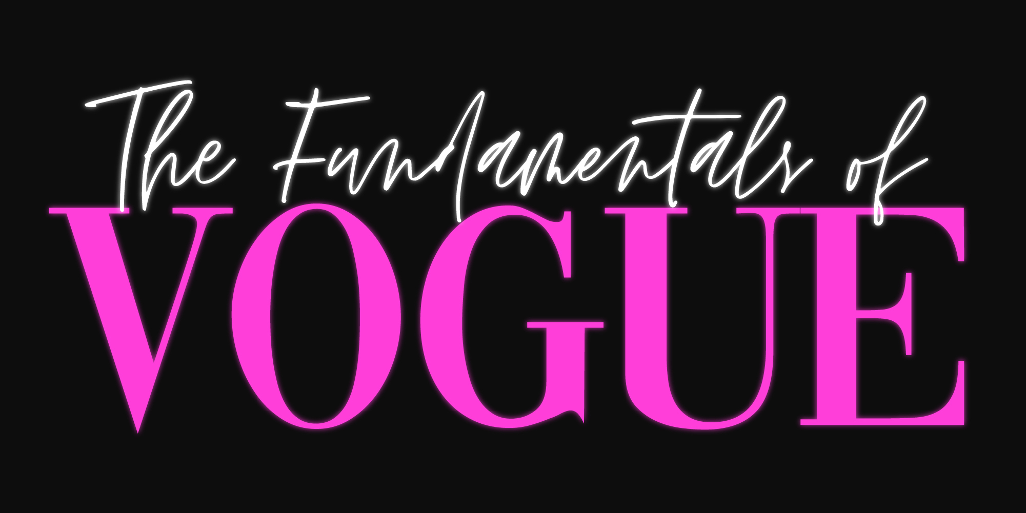 The Fundamentals of Vogue Get to know “the community that doesn’t