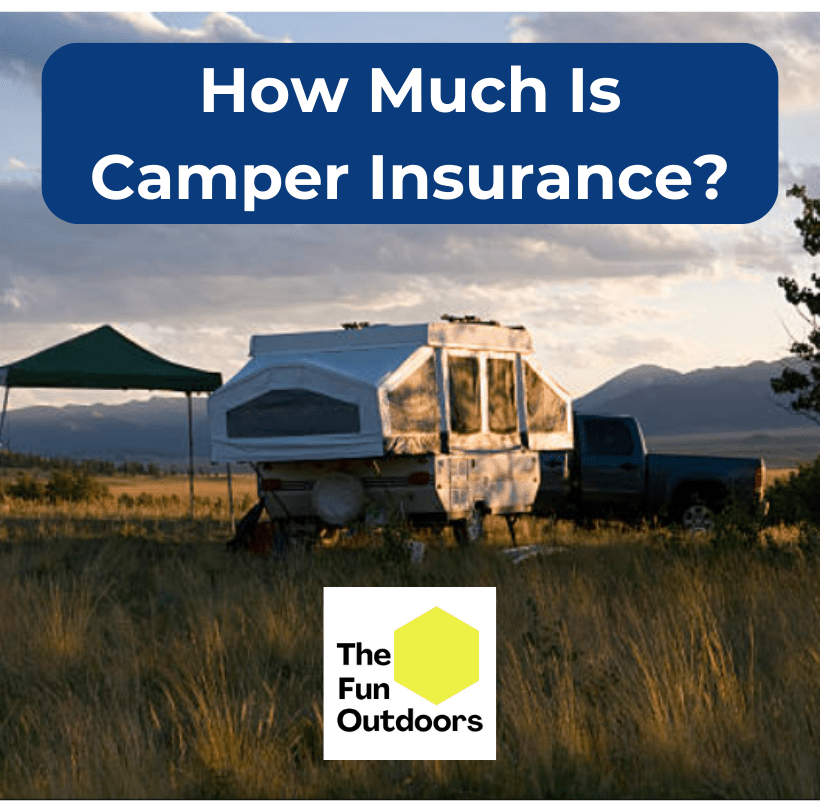 How Much Is Camper Insurance? Camper Insurance Cost Guide