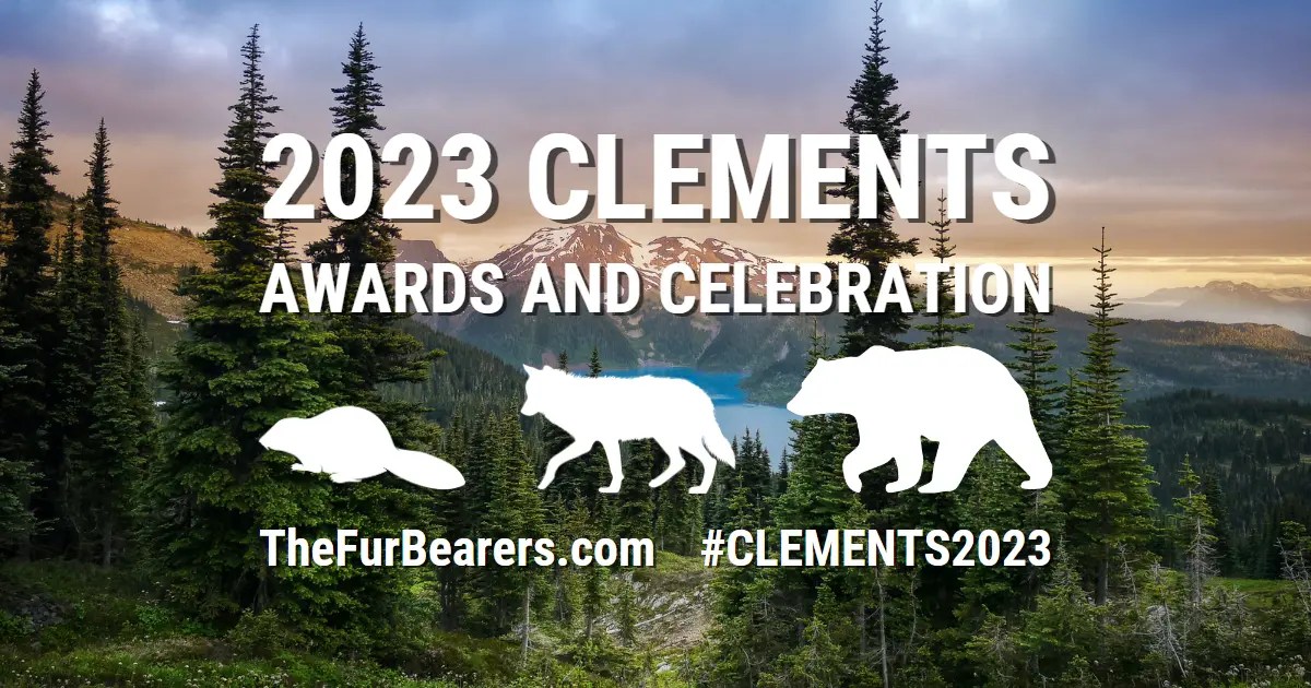 2023 Clements Honourees Announced! The FurBearers