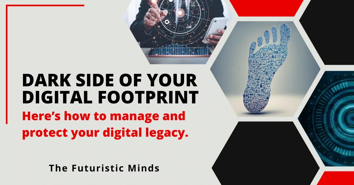 What Is A Digital Footprint & How Can You Protect Yours