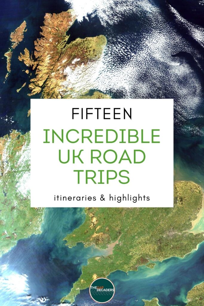 UK Road Trip 18 Unmissable Routes The Gap Decaders