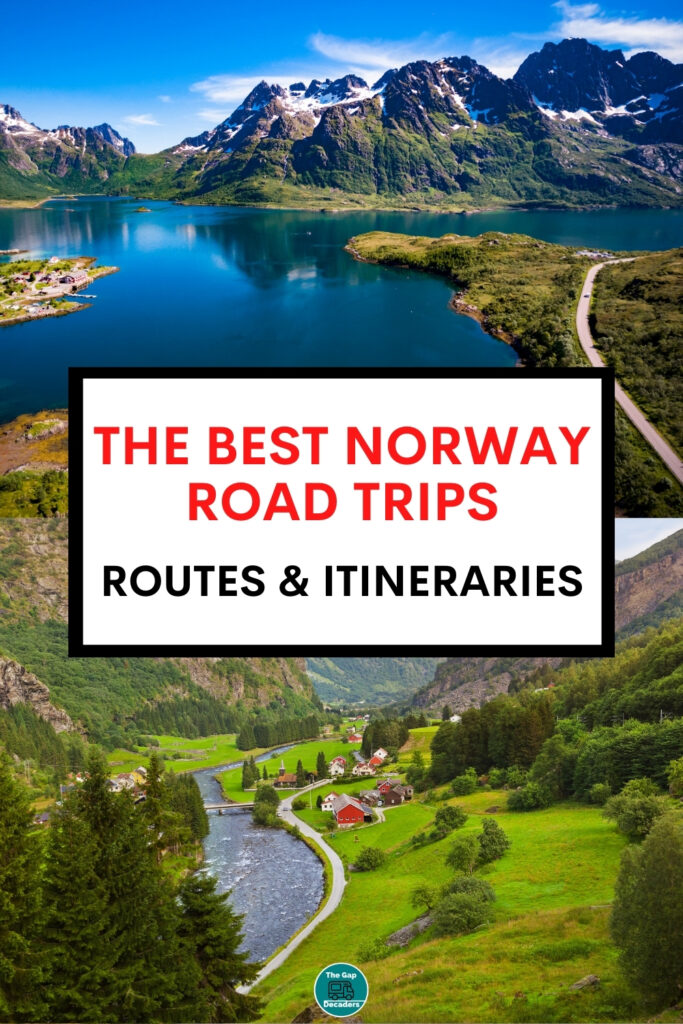 Norway Road Trip Three Unmissable Routes The Gap Decaders