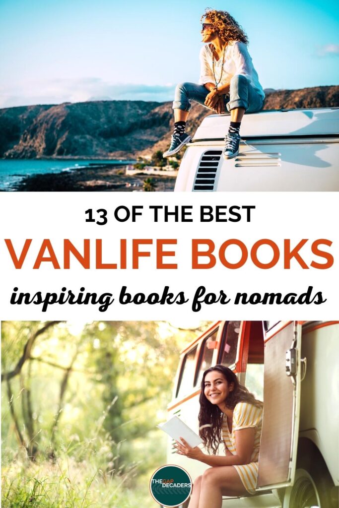 13 Best Vanlife Books Inspiring Books For Nomad Travellers The Gap