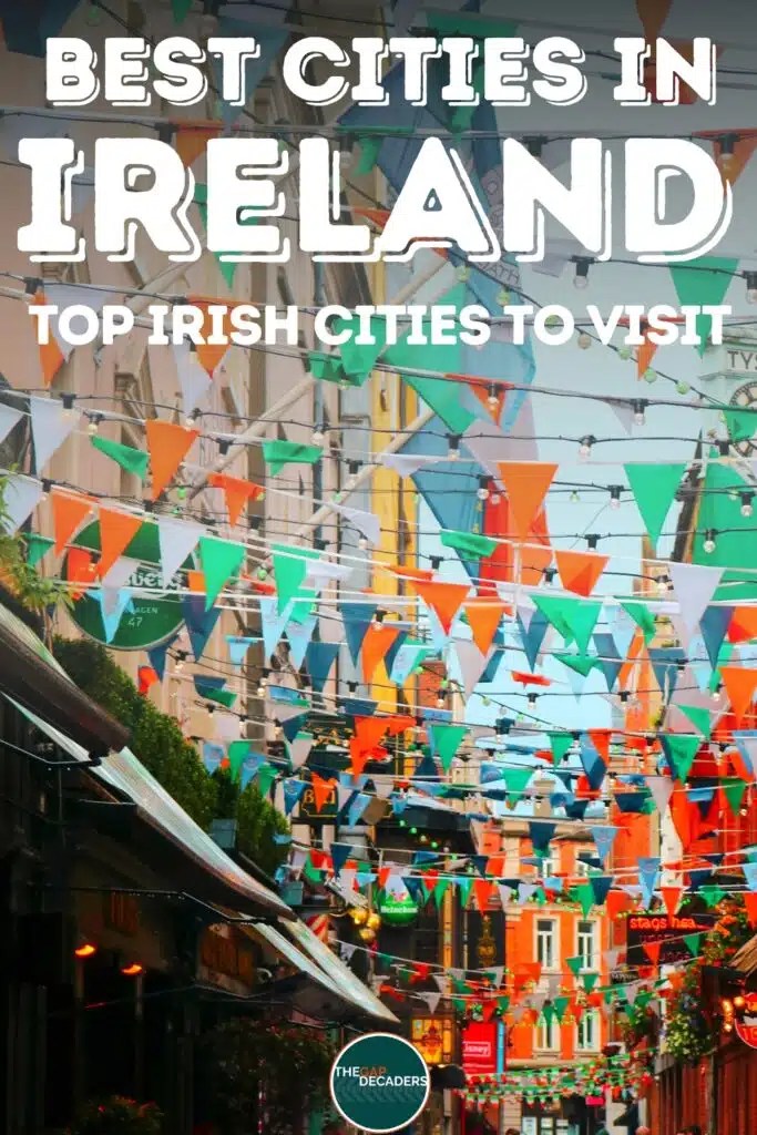 10 Best Cities in Ireland for an Amazing Visit! The Gap Decaders