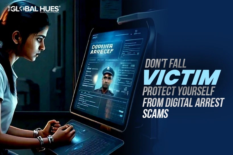 Don’t Fall Victim Protect Yourself from Digital Arrest Scam