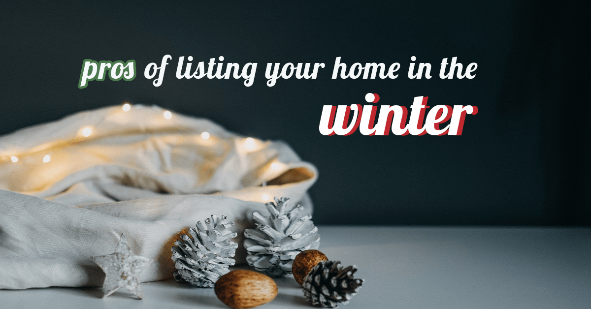 Pros & Cons of Listing Your Home in the Winter The Gold