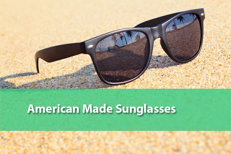 Buy Once, Buy For Life American Made Sunglasses