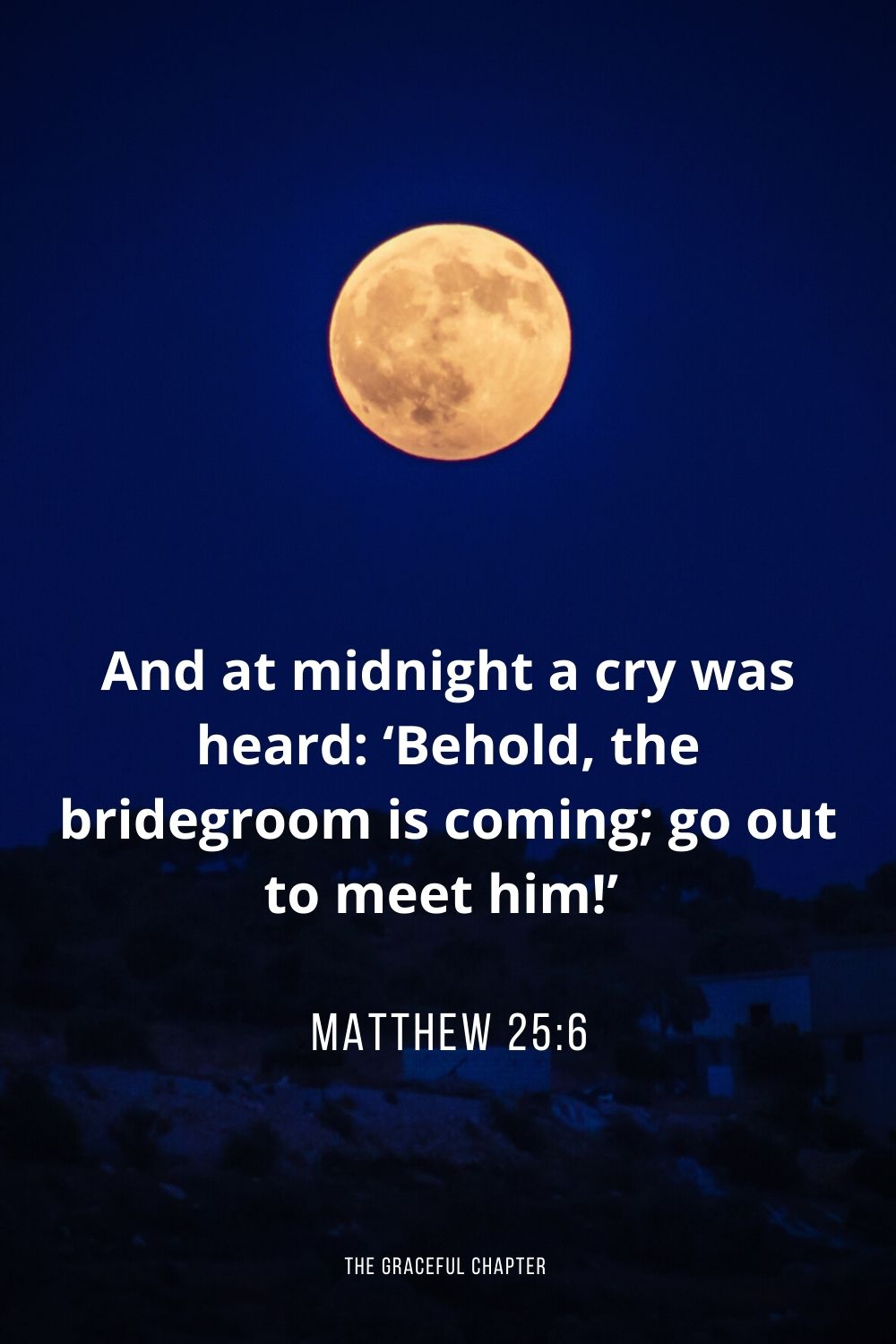 28 Bible Verses About Midnight The Graceful Chapter