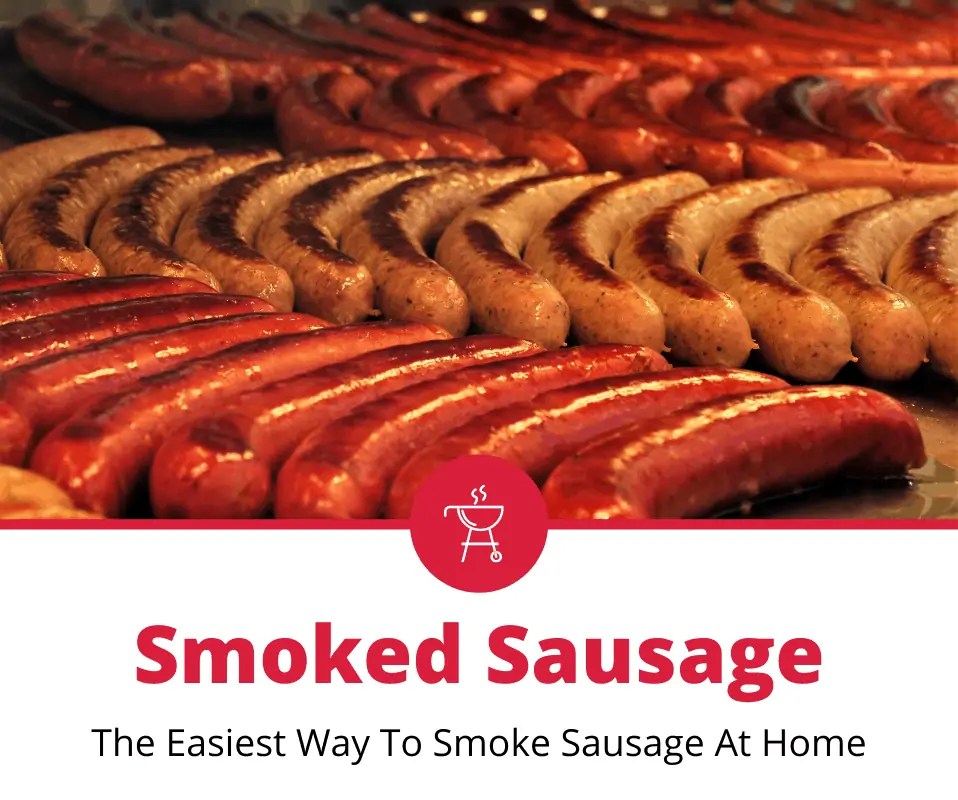 How to Smoke Sausage (5 Easy Steps) The Grilling Dad