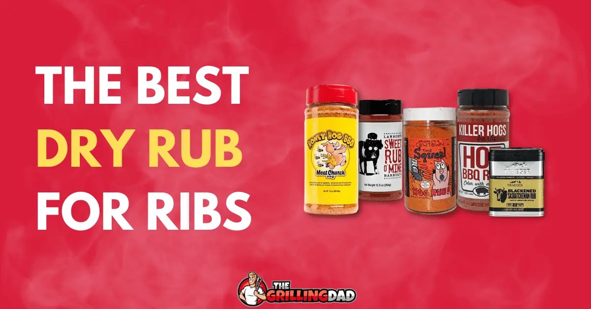 Best Dry Rubs For Ribs (PreMade and DIY Recipe) The Grilling Dad