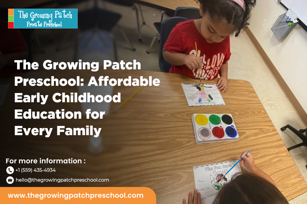 The Growing Patch Preschool Affordable Early Childhood Education for
