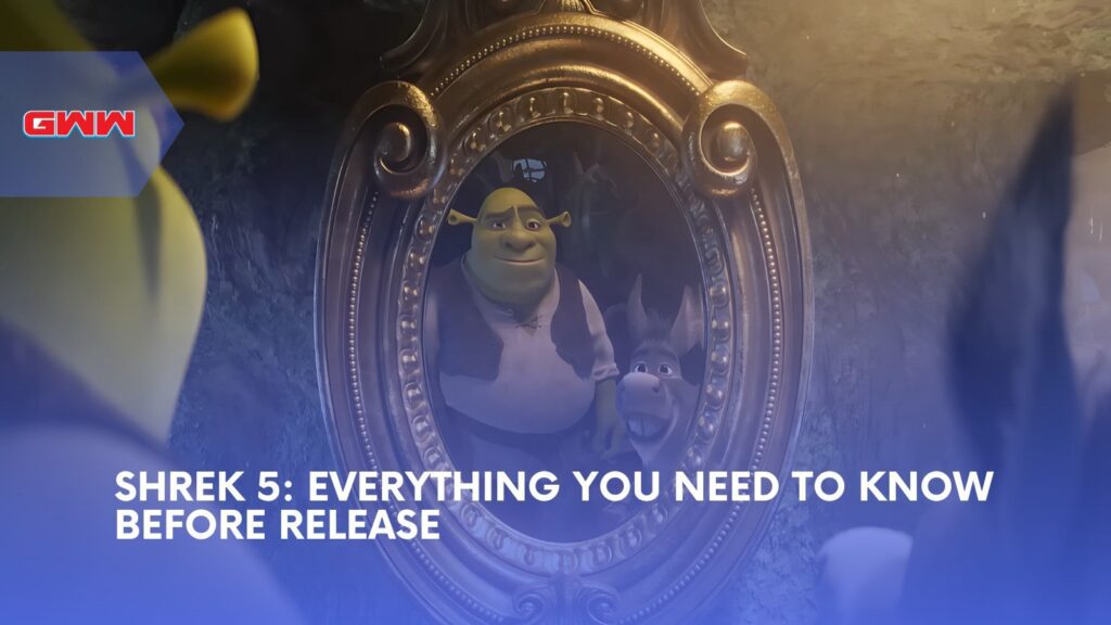 Shrek 5 Everything You Need to Know Before Release