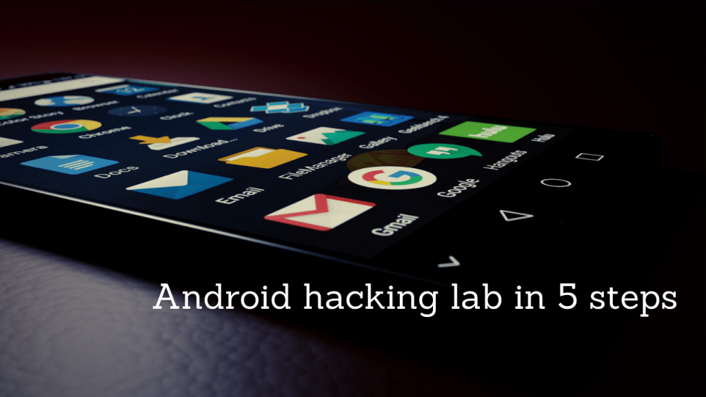 How to easily setup a hacking lab for Android apps using Genymotion in
