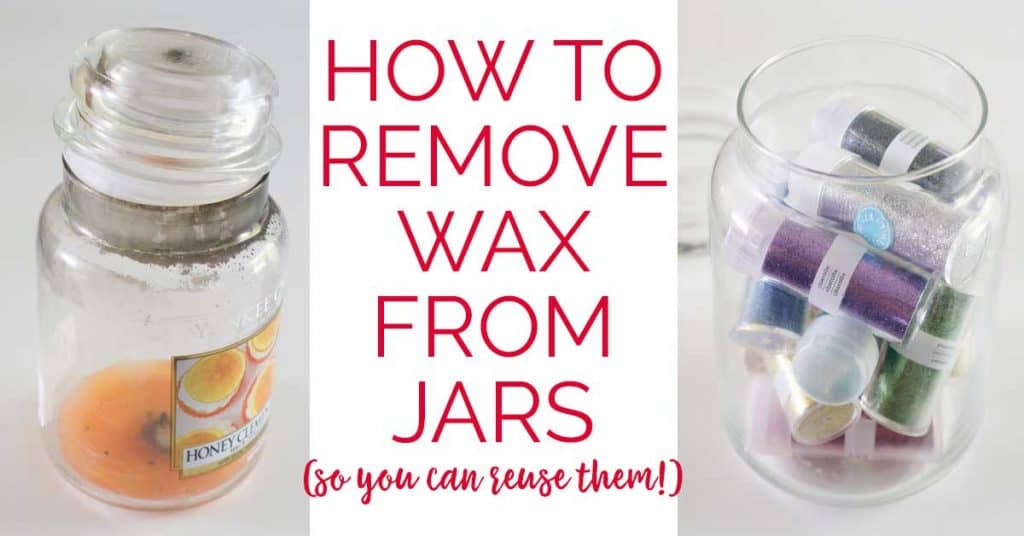 How to Remove Candle Wax from Jars The Happier Homemaker, Candle Wax