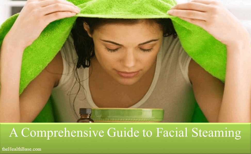 Facial Steamers in 2019 The Full Guide The Health Base