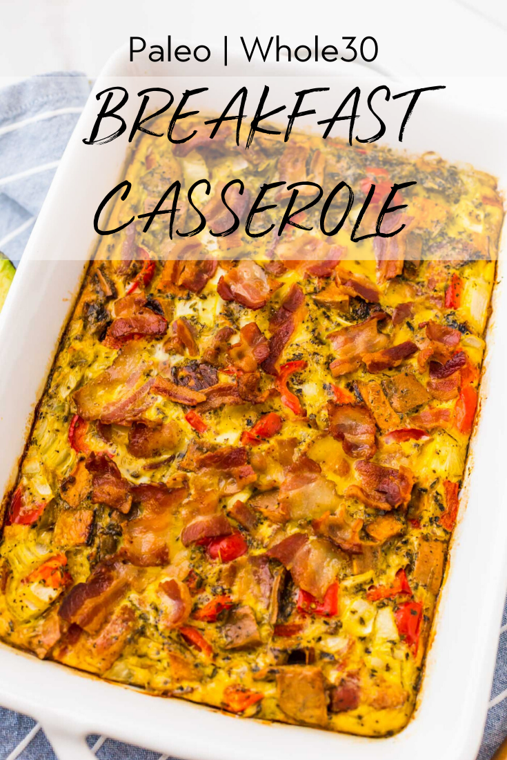 Paleo Breakfast Casserole with Sweet Potatoes, Bacon, Eggs, and Veggies
