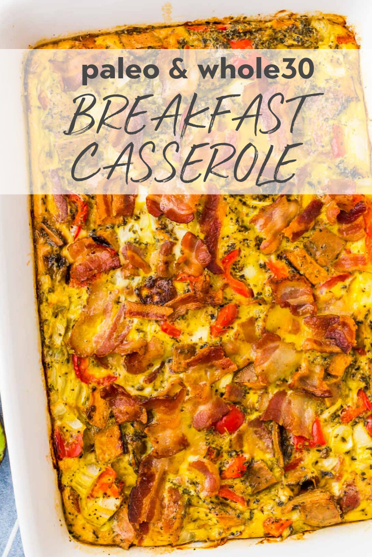 Paleo Breakfast Casserole with Sweet Potatoes, Bacon, Eggs, and Veggies