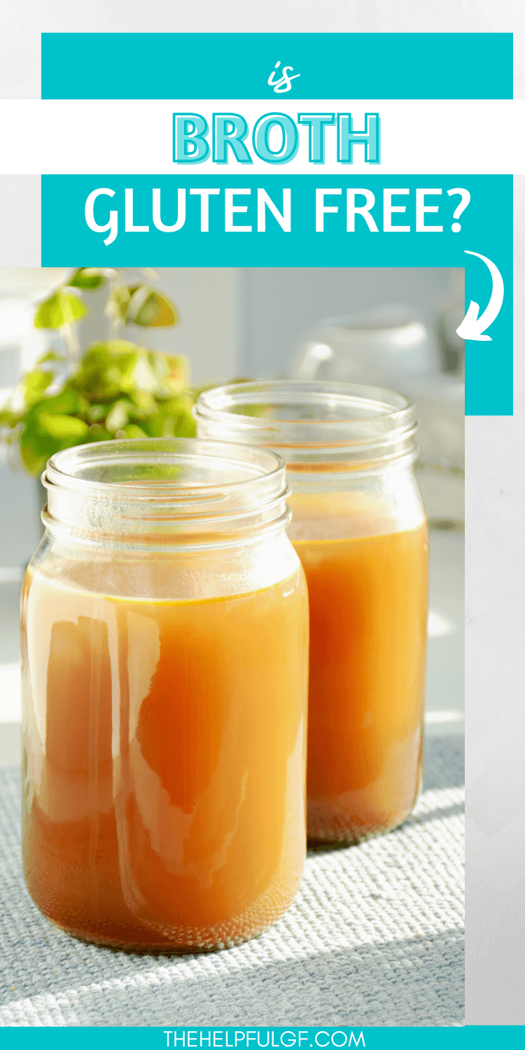 Is Broth Gluten Free? The Helpful GF