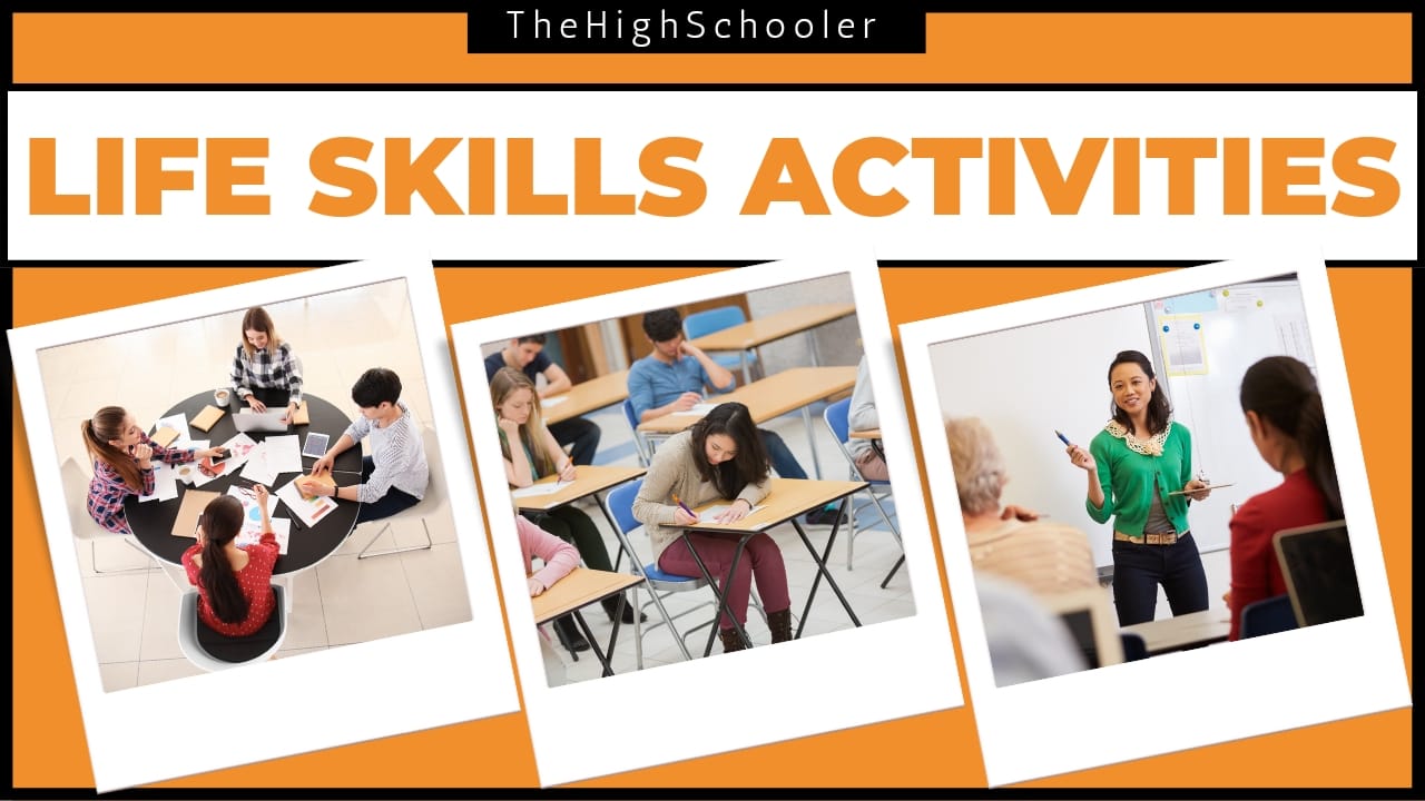 7 Helpful Life Skills Activities For High Schoolers TheHighSchooler