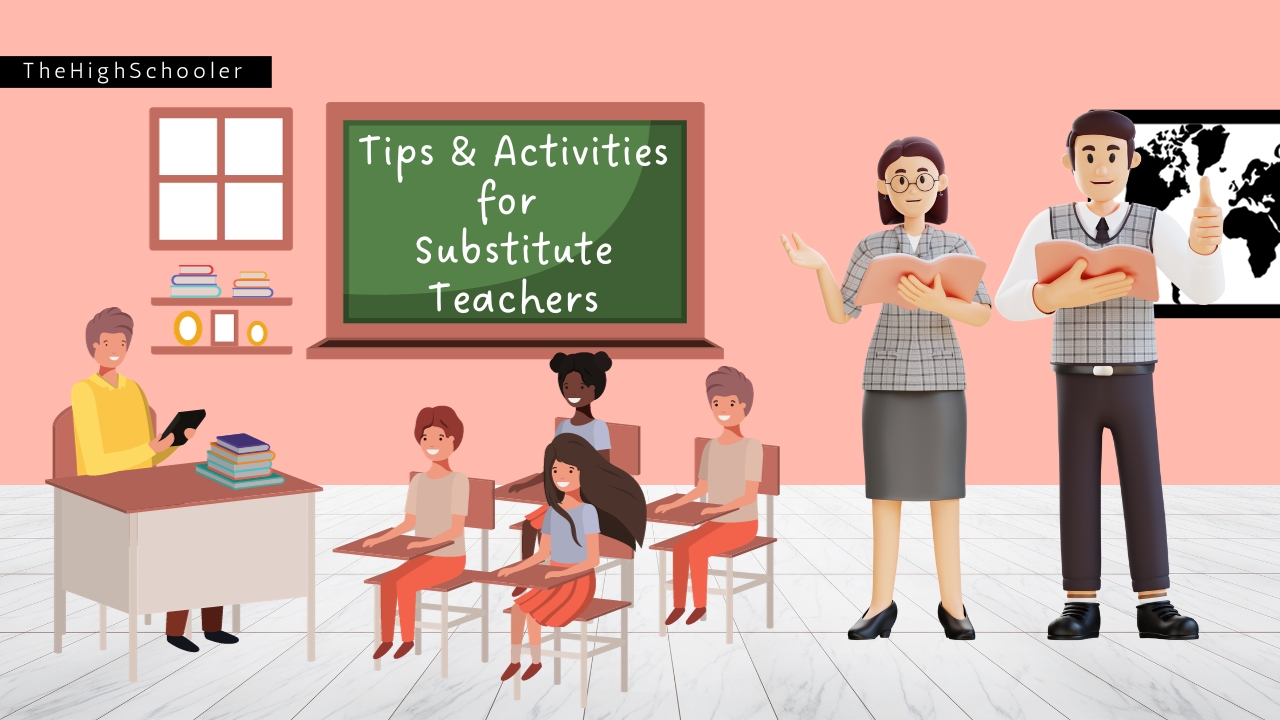 Helpful Tips And Activities For Substitute Teachers TheHighSchooler