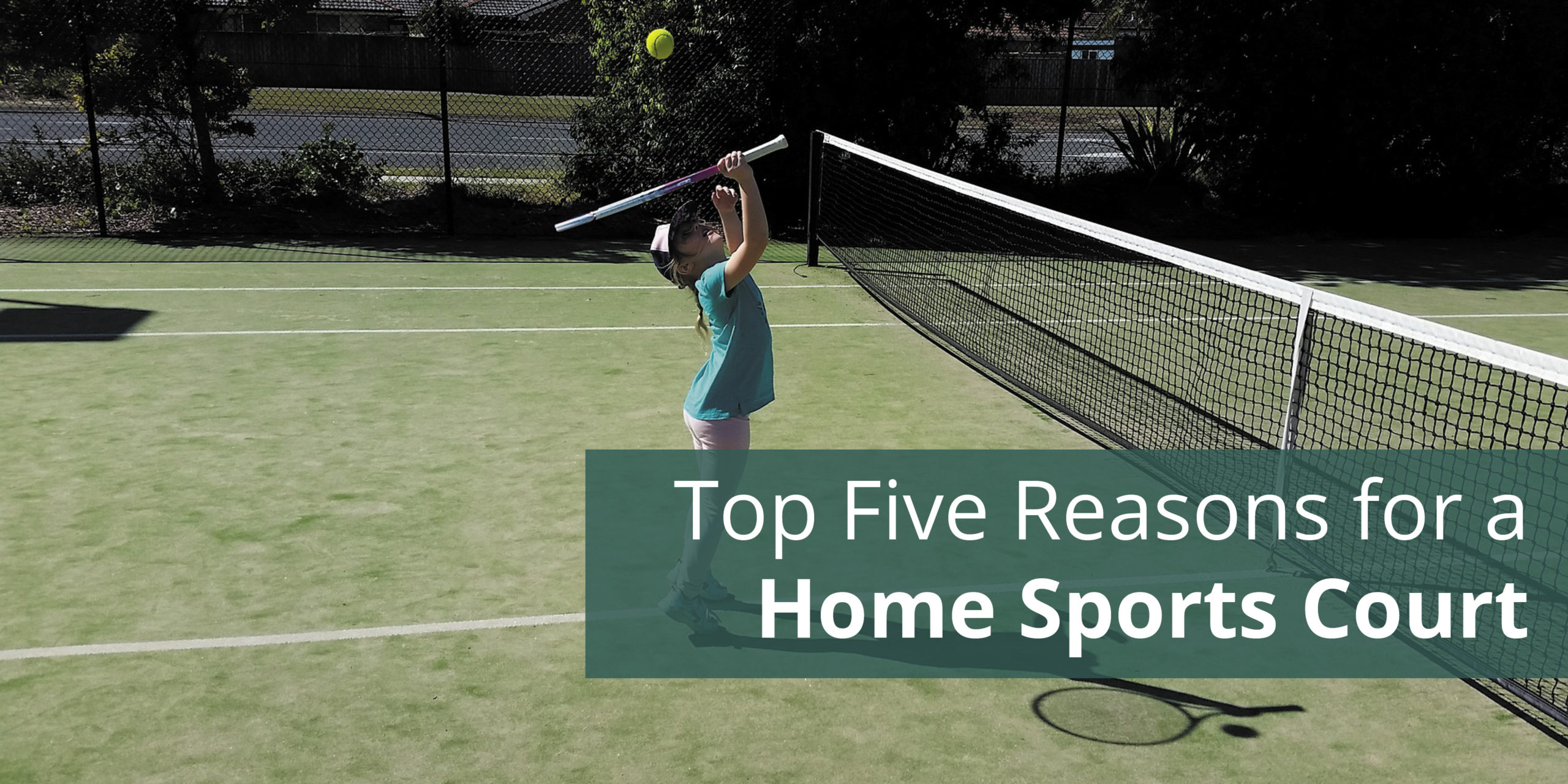 Top 5 Reasons for a Home Sports Court – The Hinding Group
