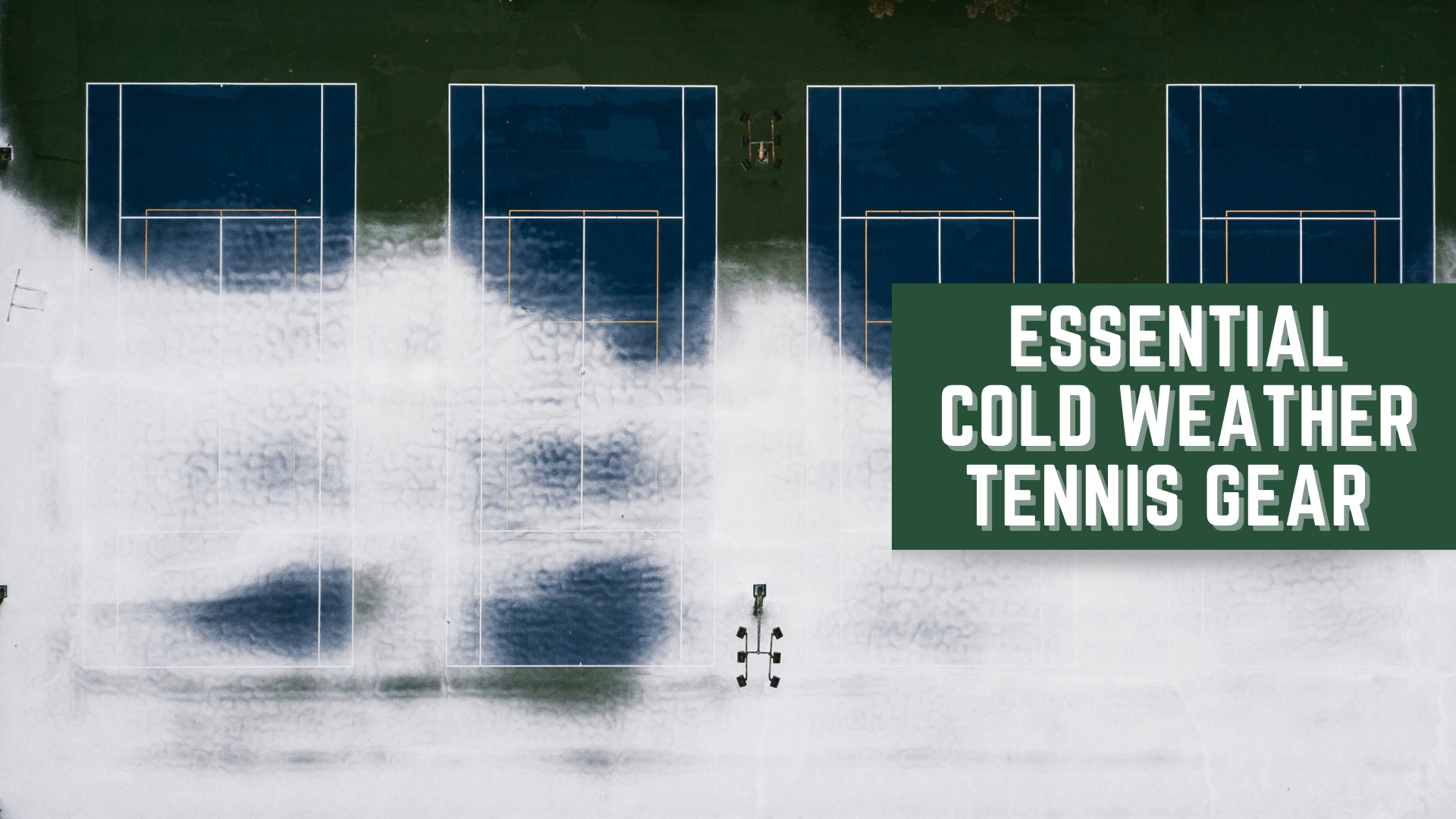 Essential Cold Weather Tennis Gear The Hinding Group