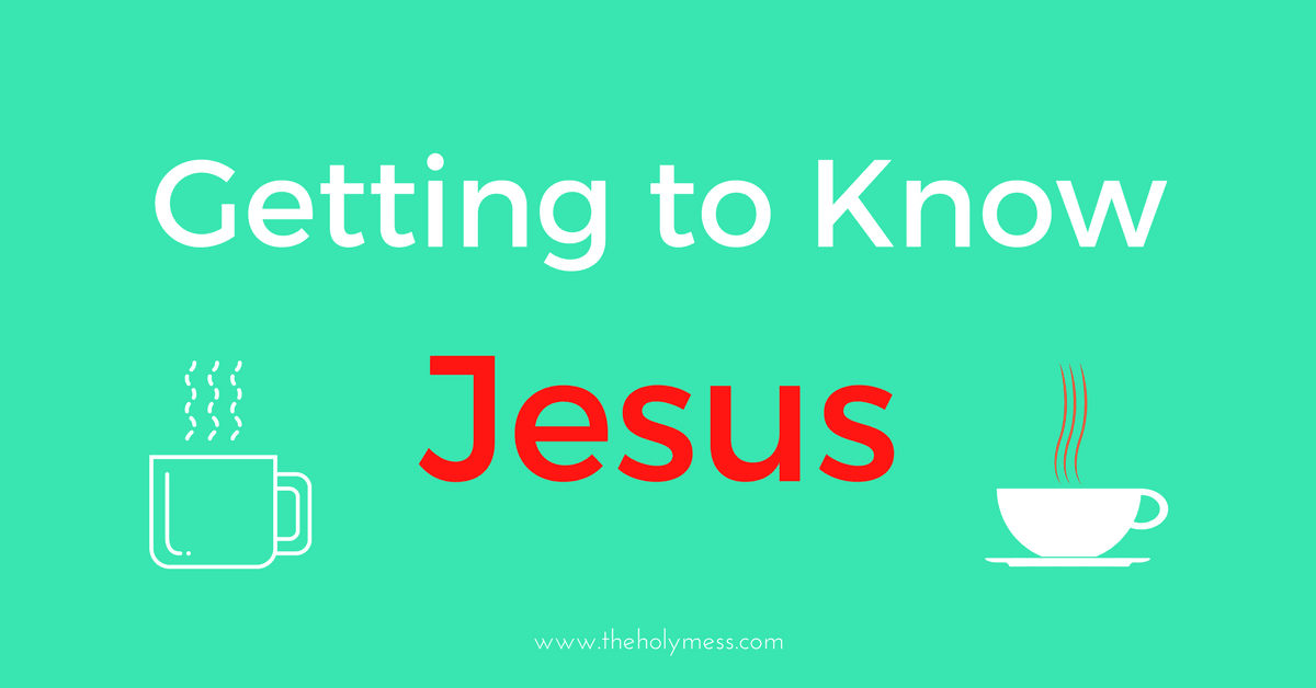 Getting to Know Jesus Online Bible Study