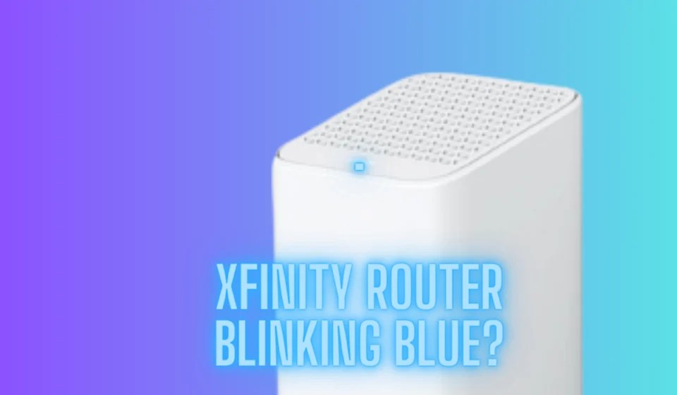 Xfinity Router Blinking Blue? The Fix Is In The Home Theater DIY