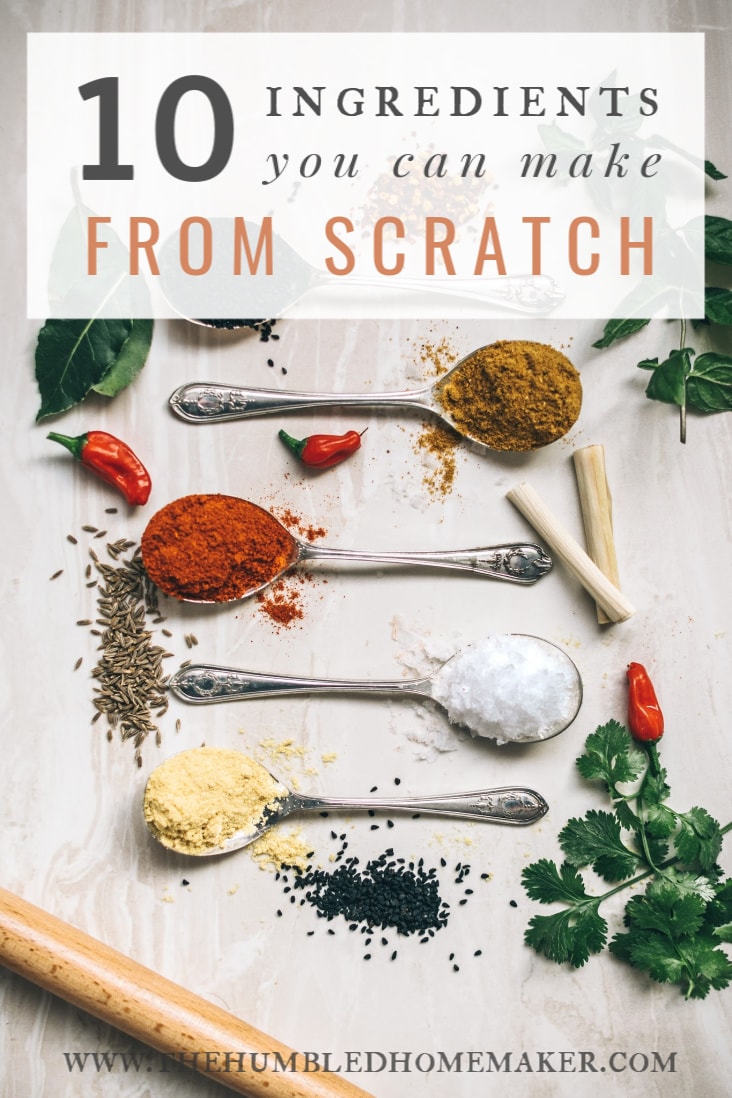 10 Ingredients to Make from Scratch
