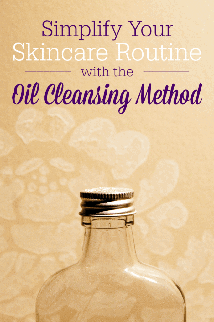 Simplify Skincare with the Oil Cleansing Method