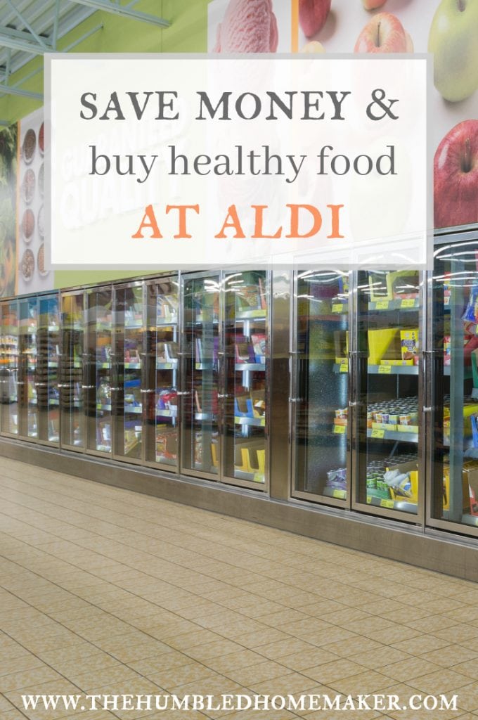 Move Over, Whole Foods! {Save Money & Buy Healthy Food at Aldi} The