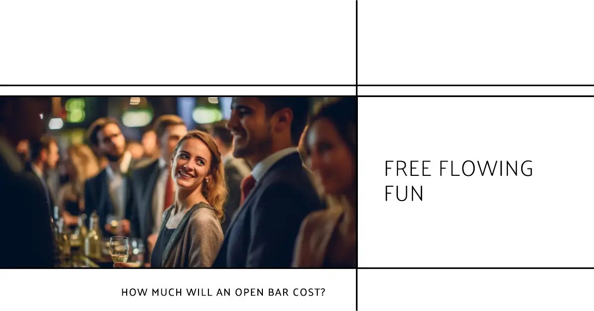 How Much is an Open Bar at a Wedding?