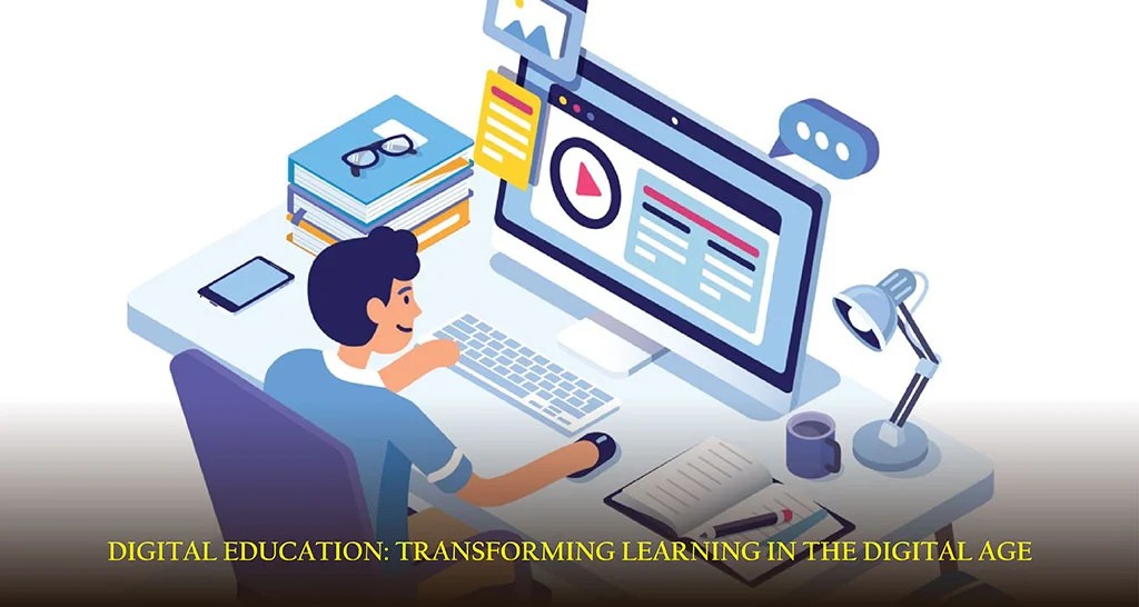 Digital Education Transforming Learning in the Digital Age(04)