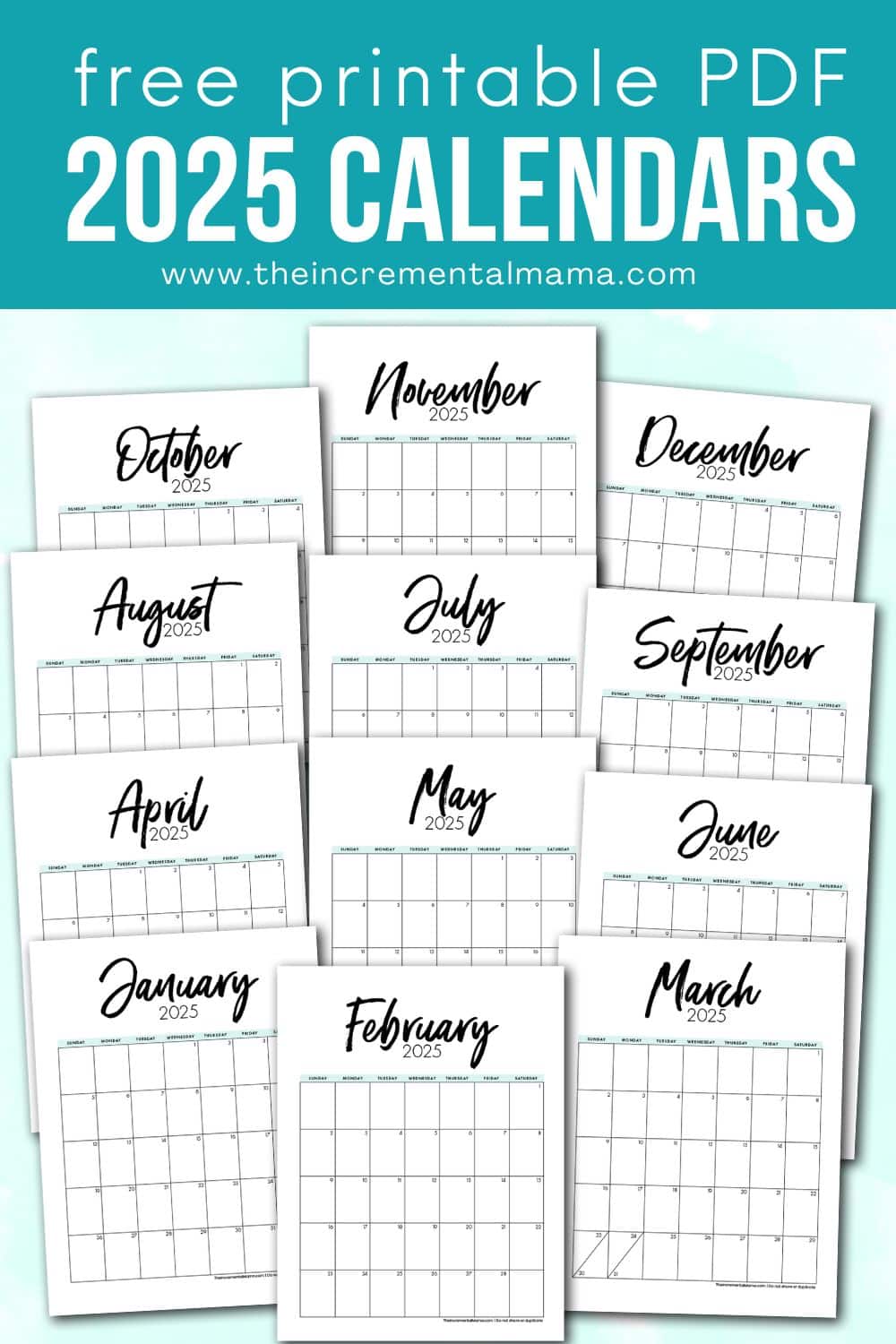 Free Printable 2025 Monthly Calendar Templates The Incremental Mama