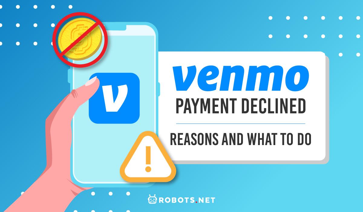 What exactly does it mean Venmo payment declined?