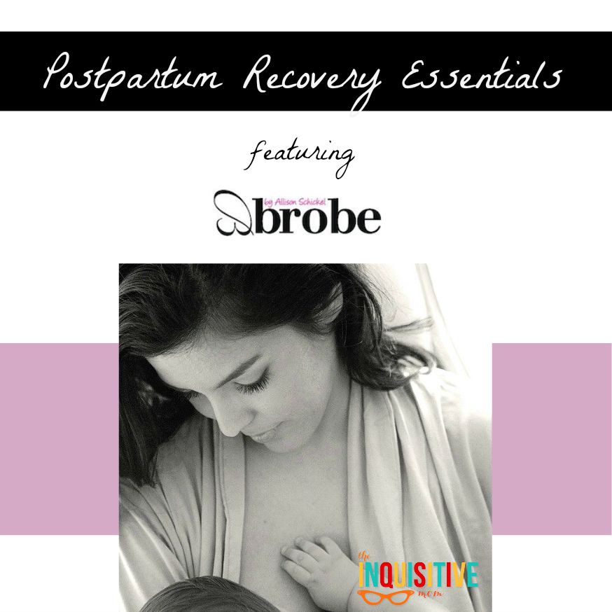 Postpartum Recovery Essentials featuring The Brobe.