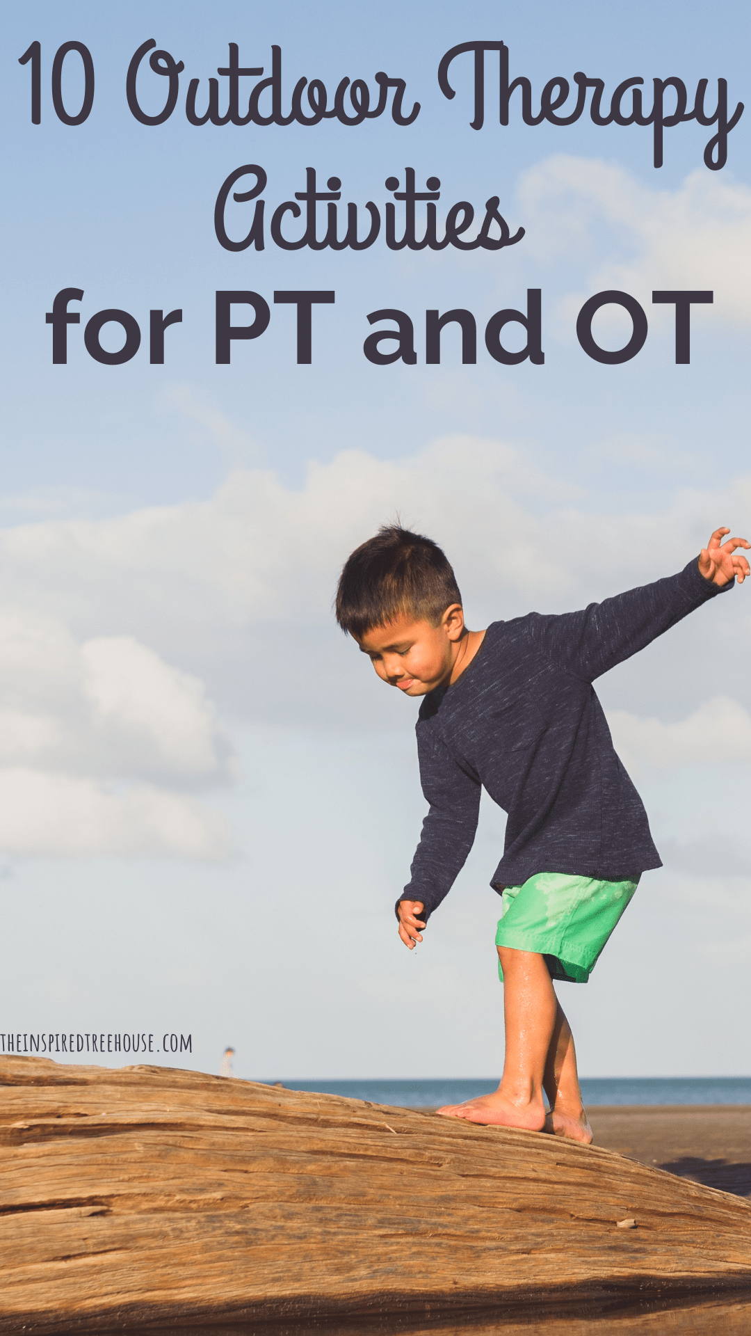 10 Outdoor Therapy Activities for PTs and OTs The Inspired Treehouse