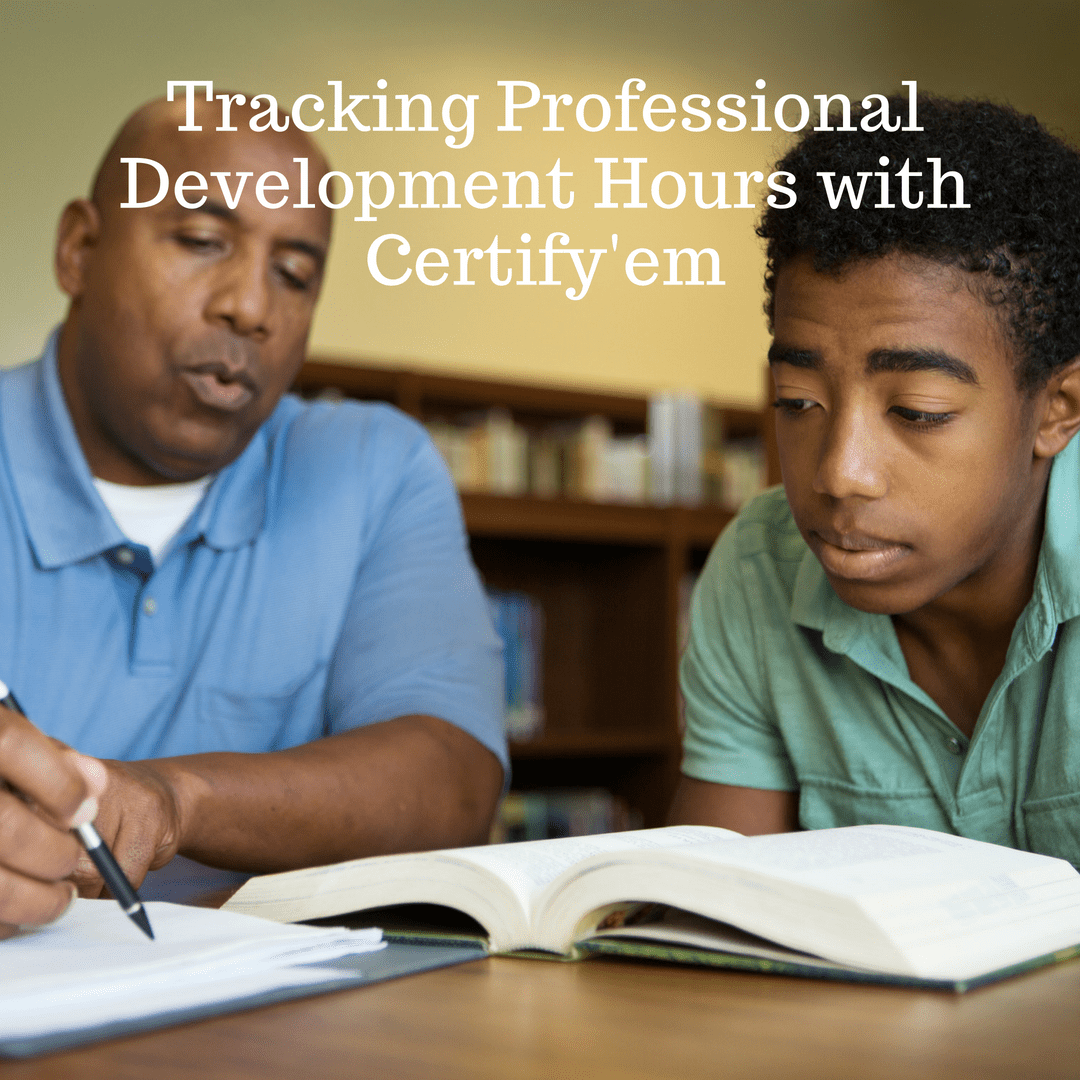 Tracking Professional Development Hours with Certify’em The