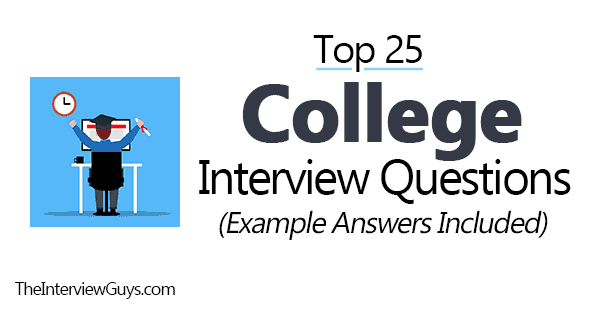 Top 25 College Interview Questions (Example Answers Included)