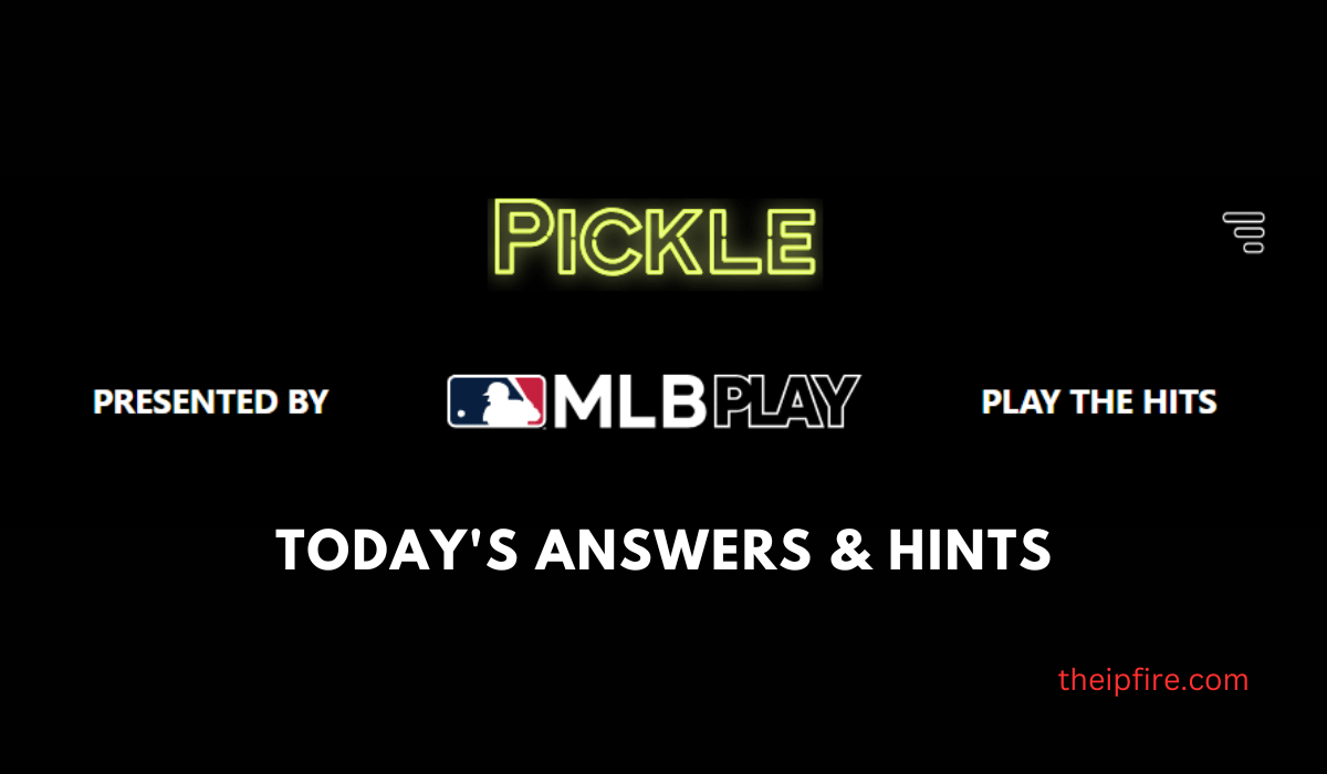 Today’s MLB Pickle Answer (August) 2023 Mystery MLB Player Name
