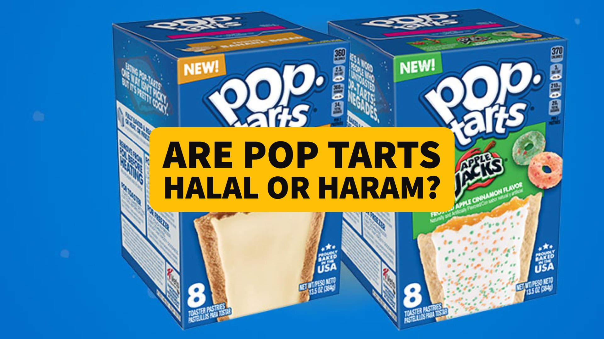 Are Pop Tarts Halal? Can Muslims Eat It? 2024