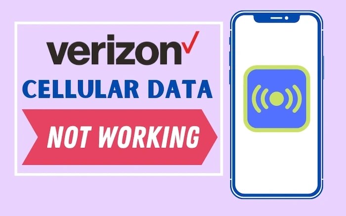 How to Fix Verizon Cellular Data Not Working Problem