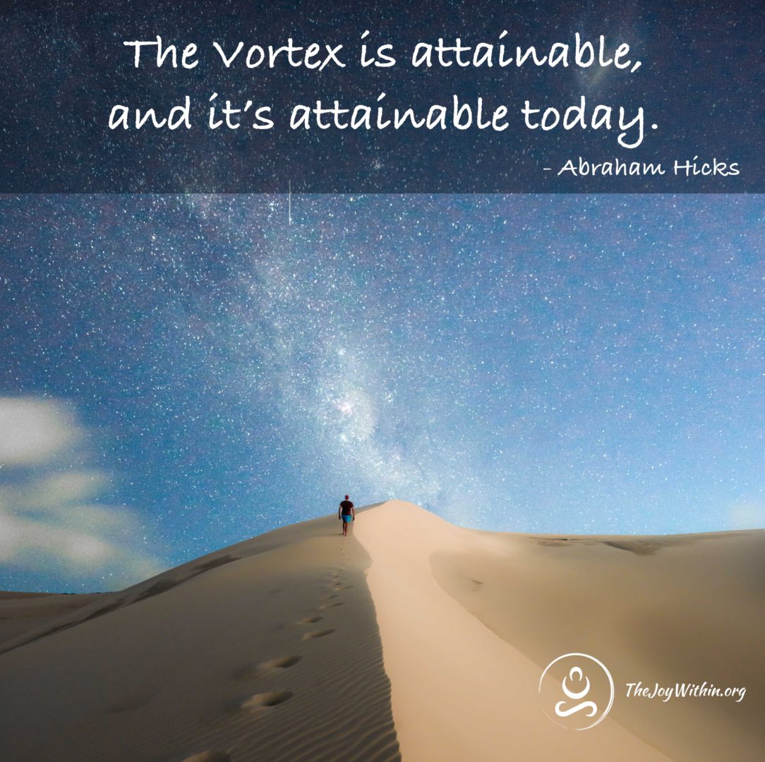 How To Get Into The Vortex in One Minute or Less The Joy Within