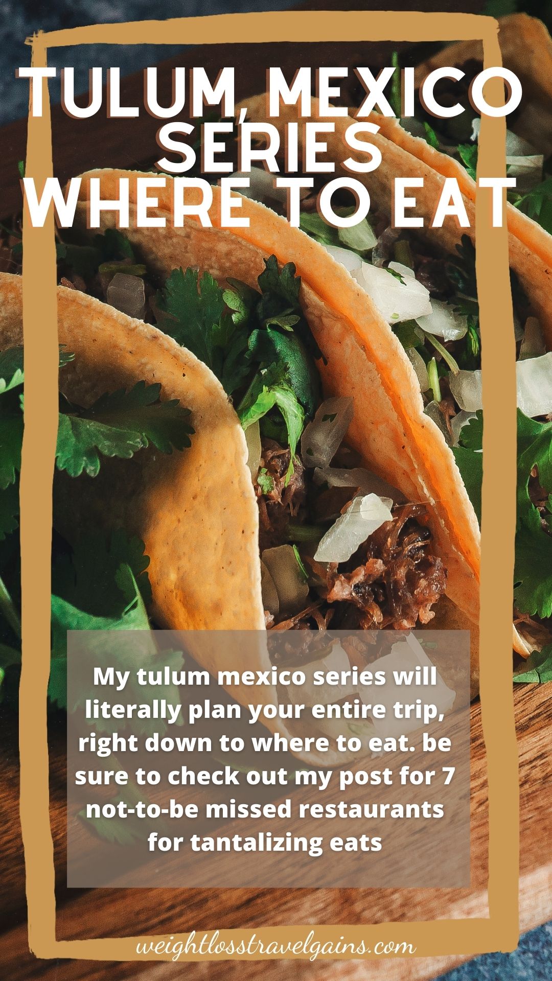 7 Must Try Restaurants in Tulum, Mexico Weight Loss. Travel Gains