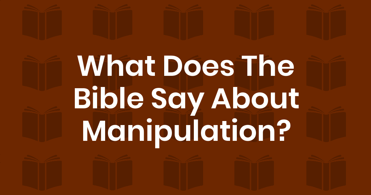 Bible Verses About Manipulation King James Version (KJV)