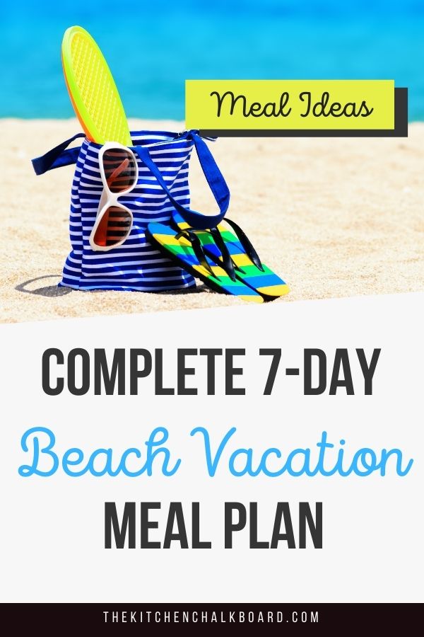 The BEST 7Day Beach Vacation Meal Plan With Recipes The Kitchen